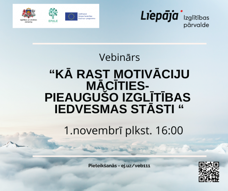 Vebināra "Kā rast motivāciju mācīties - pieaugušo izglītības iedvesmas stāsti" afiša